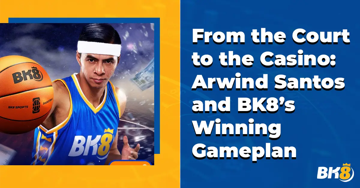 Court Casino Arwind Santos Bk8 Winning Gameplan